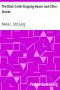 [Gutenberg 10164] • The Black Creek Stopping-House, and Other Stories